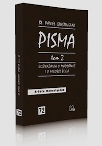 Pisma Tom 2 Rozważania o modlitwie i o miłości Boga - Giustiniani Paweł - książka