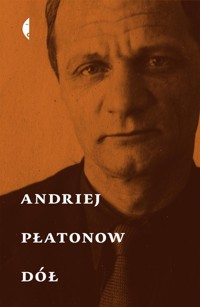 Dół - Andriej Płatonow - książka