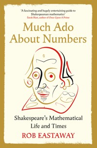 Much Ado About Numbers - Rob Eastaway - ebook