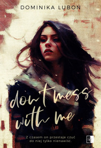 Don't Mess With Me - Luboń Dominika - ebook + audiobook + książka