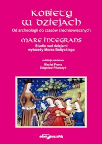 Kobiety w dziejach Od archeologii do czasów średniowiecznych -  - książka