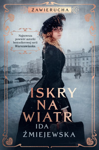 Iskry na wiatr. Cykl Zawierucha - Ida Żmiejewska - ebook + audiobook + książka