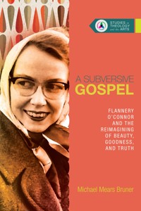 A Subversive Gospel - Michael Mears Bruner - ebook