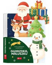 Gwiazdka, Maluszku. Maluszek - Maciej Pieda - książka