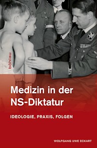 Medizin in der NS-Diktatur - Wolfgang Uwe Eckart - ebook