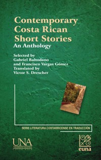Contemporary Costa Rican Short Stories: - Gabriel Baltodano - ebook
