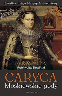 Caryca Tom 1 Moskiewskie gody - Przemysław Słowiński - książka