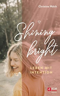 Shining bright - Christina Walch - ebook