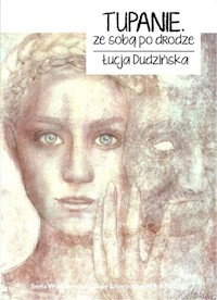 Tupanie. Ze sobą po drodze - Dudzińska Łucja - książka