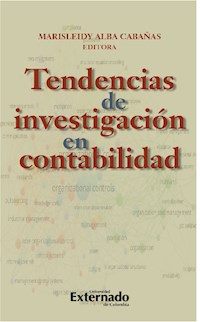 Tendencias de investigación en contabilidad - Marisleidy Alba Cabañas - ebook
