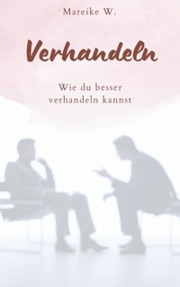Verhandeln - Mareike W. - ebook