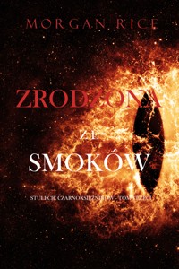 Zrodzona ze smoków (Stulecie czarnoksiężników - Tom trzeci) - Rice Morgan - ebook