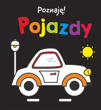 Poznaję! Pojazdy - zbiorowa praca - książka