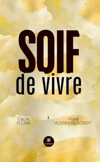 Soif de vivre - Cécile Florin - ebook