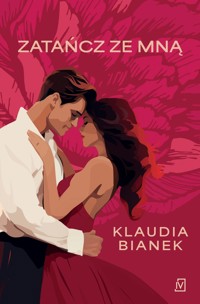Zatańcz ze mną - Klaudia Bianek - ebook + audiobook + książka