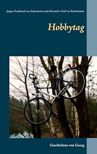 Hobbytag - Jürgen Ferdinand von Scharowetz - ebook