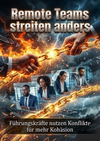 Remote Teams streiten anders - Clara Neumann - ebook