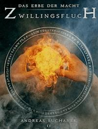 Das Erbe der Macht - Band 11: Zwillingsfluch - Suchanek Andreas - ebook