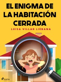El enigma de la habitación cerrada - Luisa Villar Liébana - ebook