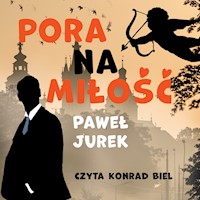 Pora na miłość - Jurek Paweł - ebook + audiobook
