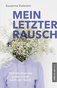 Mein letzter Rausch - Valentin Susanna - ebook