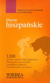 Idiomy hiszpańskie - Koszla-Szymańska Małgorzata - książka