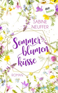 Sommerblumenküsse - Sabine Neuffer - ebook
