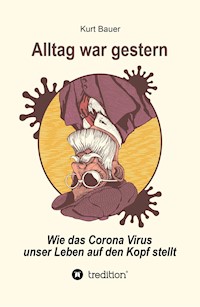 ALLTAG WAR GESTERN - Kurt Bauer - ebook