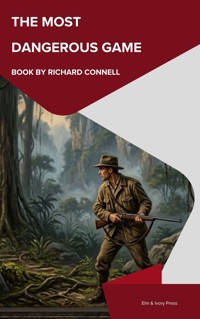 The Most Dangerous Game - Richard Connell - ebook