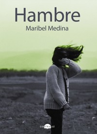 Hambre - Maribel Medina - ebook