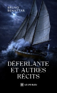 Déferlante et autres récits - Bruno Benattar - ebook