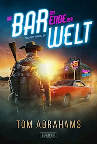 DIE BAR AM ENDE DER WELT - Tom Abrahams - ebook