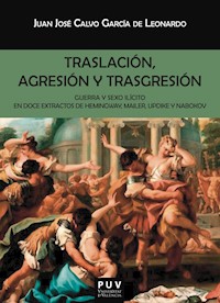 Traslación, agresión y trasgresión - Juan José Calvo García de Leonardo - ebook