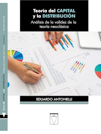Teoría del capital y la distribución - Eduardo Antonelli - ebook