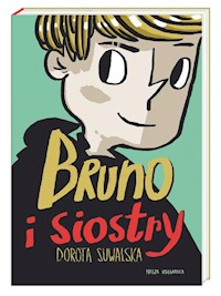 Bruno i siostry - Dorota Suwalska - książka