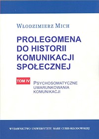 Prolegomena do historii komunikacji społecznej Tom 4 - Mich Włodzimierz - książka