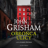 Obrońca ulicy - John Grisham - audiobook