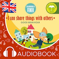 I can share things with others. The Adventures of Fenek - Magdalena Gruca - audiobook
