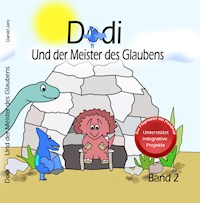 Dodi - Und der Meister des Glaubens Band 2 - Daniel Jendroska - ebook