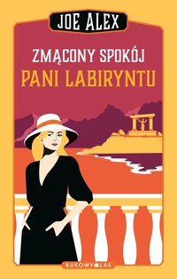 Zmącony spokój Pani Labiryntu - Joe Alex, Maciej Słomczyński - ebook + audiobook + książka