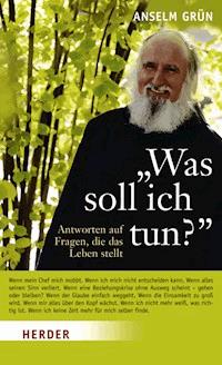 "Was soll ich tun?" - Grun Anselm - ebook
