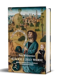 Kościół i jego wierni - Wółkiewicz Ewa - książka