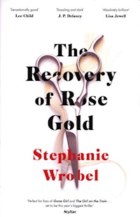 The Recovery of Rose Gold - Wrobel Stephanie - książka