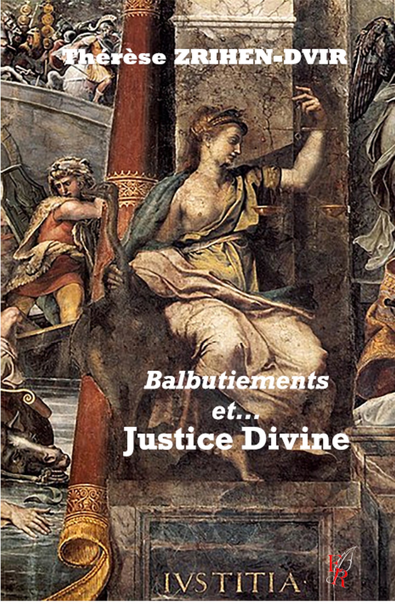 Balbutiements et justice divine
