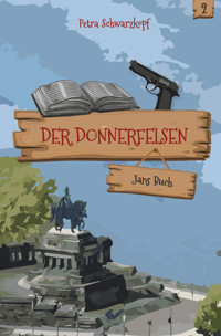 Der Donnerfelsen: Jans Buch - Petra Schwarzkopf - ebook