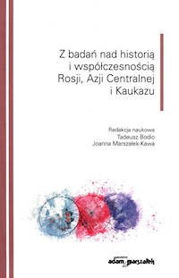 Z badań nad historią i współczesnością Rosji Azji Centralnej i Kaukazu -  - książka