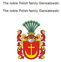 The noble Polish family Gierwatowski. Die adlige polnische Familie Gierwatowski. - Werner Zurek - ebook