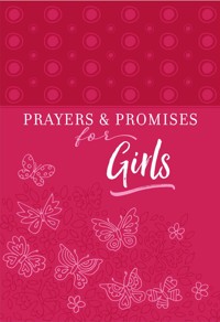 Prayers & Promises for Girls - BroadStreet Publishing Group LLC - ebook