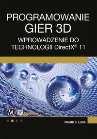 Projektowanie gier 3D - Luna Frank D. - książka