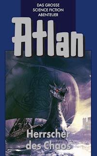 Atlan 9: Herrscher des Chaos (Blauband) - Hans Kneifel - ebook